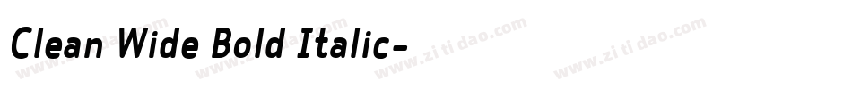 Clean Wide Bold Italic字体转换